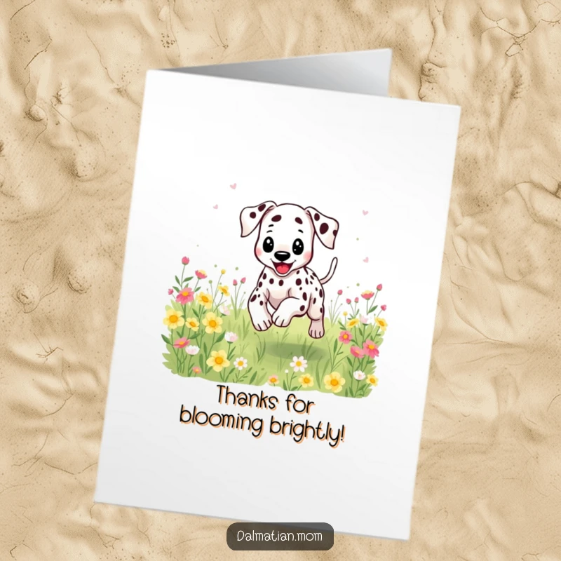 Funny Free Printable Dalmatian Thank You Card: A happy kawaii dalmatian bounding through a flower field, spots flying, sending thanks.