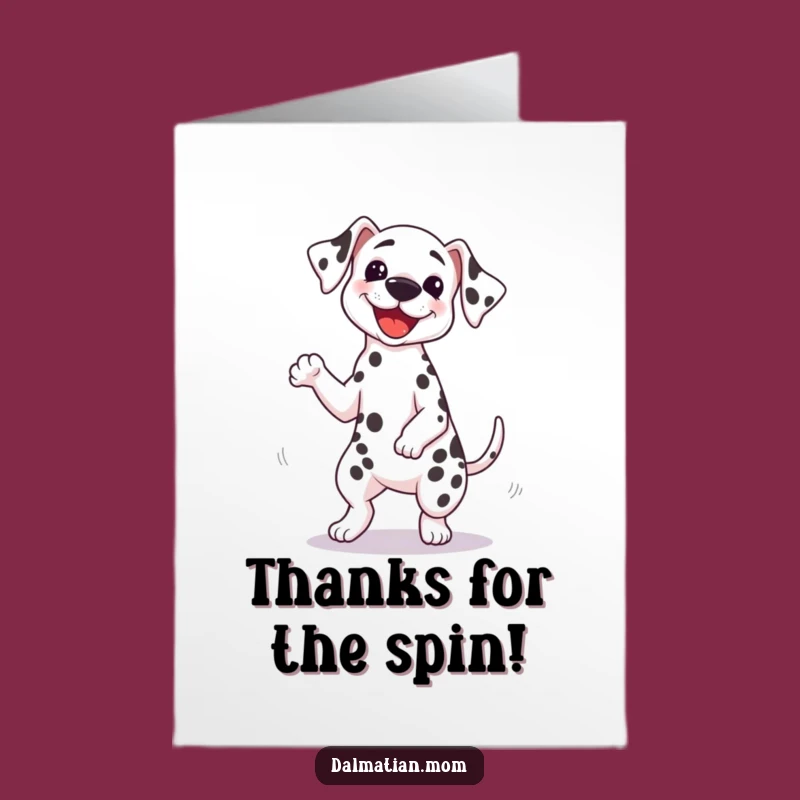 Free Printable Funny Spinning Dalmatian Thank You Card: Downloadable Cute Dog Appreciation